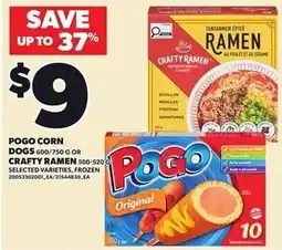 Loblaws Pogo corn dogs or Crafty ramen offer