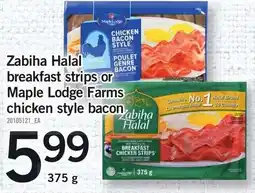 Loblaws Zabiha Halal breakfast strips or Maple Lodge Farms chicken style bacon offer