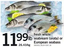 Loblaws fresh whole seabream (orata) or european seabass offer