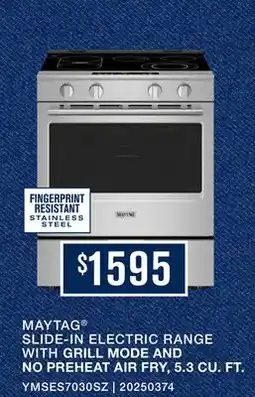 Leon's Maytag Fingerprint Resistant Stainless Steel Slide-In Electric Range (5.3 cu.ft.) - YMSES7030SZ offer