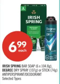 Shoppers Drug Mart IRISH SPRING BAR SOAP (6 x 104.8g), DEGREE DRY SPRAY (107g) or STICK (74g) ANTIPERSPIRANT/DEODORANT offer
