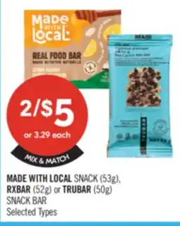 Shoppers Drug Mart MADE WITH LOCAL SNACK (53g) RXBAR (52g) or TRUBAR (50g) SNACK BAR offer