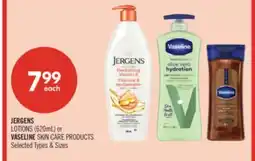 Shoppers Drug Mart JERGENS LOTIONS (620mL) or VASELINE SKIN CARE PRODUCTS offer