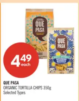 Shoppers Drug Mart QUE PASA ORGANIC TORTILLA CHIPS offer