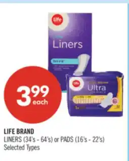 Shoppers Drug Mart LIFE BRAND LINERS (34's - 64's) or PADS (16's - 22's) offer