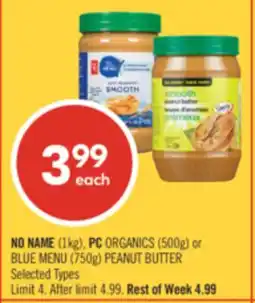 Shoppers Drug Mart NO NAME (1kg), PC ORGANICS (500g) or BLUE MENU (750g) PEANUT BUTTER offer