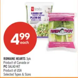 Shoppers Drug Mart ROMAINE HEARTS 3pk Product of Canada or PC SALAD KIT Product of USA offer