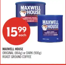 Shoppers Drug Mart MAXWELL HOUSE ORIGINAL (864g) or DARK (900g) ROAST GROUND COFFEE offer