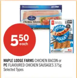 Shoppers Drug Mart MAPLE LODGE FARMS CHICKEN BACON or PC FLAVOURED CHICKEN SAUSAGES offer