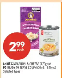 Shoppers Drug Mart ANNIE'S MACARONI & CHEESE (170g) or PC READY TO SERVE SOUP (500mL - 540mL) offer