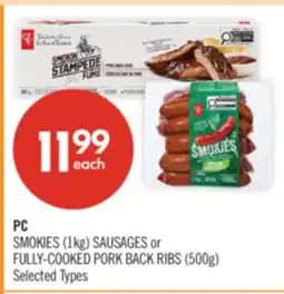 Shoppers Drug Mart PC SMOKIES (1kg) SAUSAGES or FULLY-COOKED PORK BACK RIBS (500g) offer