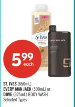 Shoppers Drug Mart ST. IVES (650mL), EVERY MAN JACK (500mL) or DOVE (325mL) BODY WASH offer