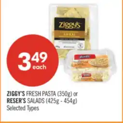 Shoppers Drug Mart ZIGGY'S FRESH PASTA (350g) or RESER'S SALADS (425g - 454g) offer