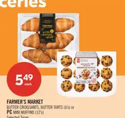 Shoppers Drug Mart FARMER'S MARKET BUTTER CROISSANTS, BUTTER TARTS (6's) or PC MINI MUFFINS (12's) offer
