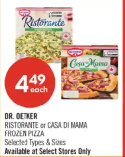 Shoppers Drug Mart DR. OETKER RISTORANTE or CASA DI MAMA FROZEN PIZZA offer