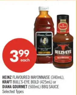 Shoppers Drug Mart HEINZ FLAVOURED MAYONNAISE (340mL), KRAFT BULL'S-EYE BOLD (425mL) or DIANA GOURMET (500mL) BBQ SAUCE offer