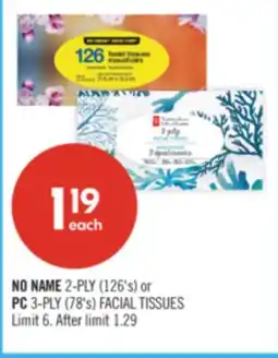 Shoppers Drug Mart NO NAME 2-PLY (126's) or PC 3-PLY (78's) FACIAL TISSUES offer