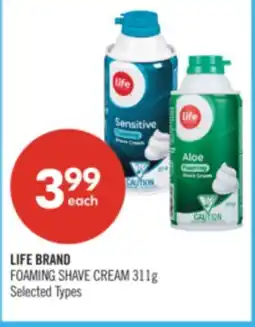 Shoppers Drug Mart LIFE BRAND FOAMING SHAVE CREAM offer