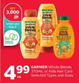 Rexall GARNIER Whole Blends 370mL or Kids Hair Care offer