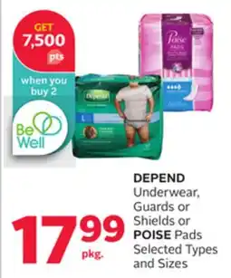 Rexall DEPEND Underwear, Guards or Shields or POISE Pads offer