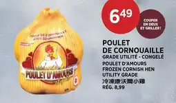 Kim Phat POULET D'AMOURS FROZEN CORNISH HEN UTILITY GRADE offer