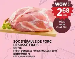 Kim Phat FRESH BONELESS PORK SHOULDER BUTT offer