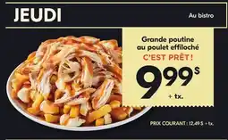 IGA GRANDE POUTINE AU POULET EFFILOCHÉ offer