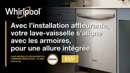 Leon's LAVE-VAISSELLE AFFLEURANT À L'INSTALLATION WHIRLPOOL offer