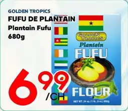 Marche Salaberry GOLDEN TROPICS FUFU DE PLANTAIN offer