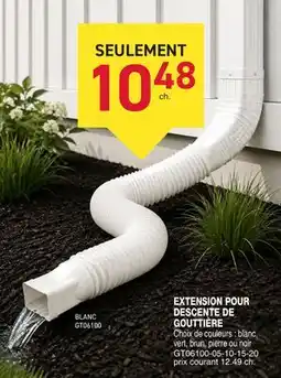 Matério EXTENSION POUR DESCENTE DE GOUTTEREAU offer