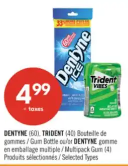 Pharmaprix DENTYNE (60), TRIDENT (40) Gum Bottle or DENTYNE gomme Multipack Gum (4) offer
