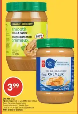 Pharmaprix NO NAME (1 kg), PC BIOLOGIQUE (500 g) or BLUE MENU (750 g) Peanut Butter offer