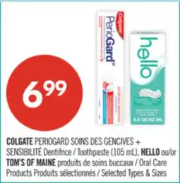 Pharmaprix COLGATE Toothpaste (105 mL), HELLO or TOM'S OF MAINE Oral Care offer