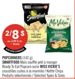 Pharmaprix POPCORNERS (142 g), SMARTFOOD Ready To Eat Popcorn or MISS VICKIE'S Kettle Chips offer