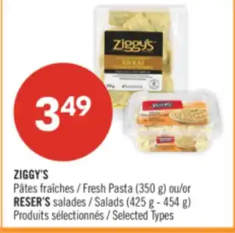 Pharmaprix ZIGGY'S Fresh Pasta (350 g) or RESER'S Salads (425 g - 454 g) offer