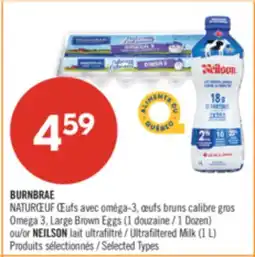 Pharmaprix BURNBRAE NATURŒUF Omega 3, Large Brown Eggs (1 Dozen) or NEILSON Ultrafiltered Milk (1 L) offer