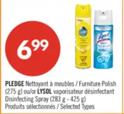Pharmaprix PLEDGE Furniture Polish (275 g) or LYSOL Disinfecting Spray (283 g - 425 g) offer