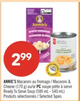 Pharmaprix ANNIE'S Macaroni & Cheese (170 g) or PC Ready To Serve Soup (500 mL - 540 mL) offer
