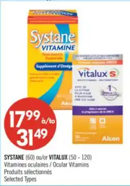 Pharmaprix SYSTANE (60) or VITALUX (50 - 120) Ocular Vitamins offer