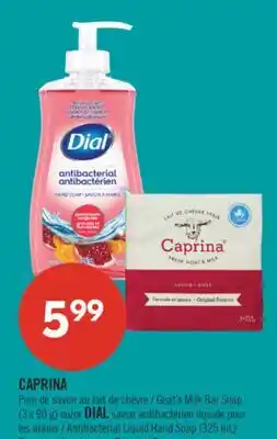 Pharmaprix CAPRINA Goat's Milk Bar Soap (3 x 90 g) or DIAL Antibacterial Liquid Hand Soap (325 mL) offer