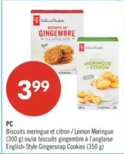 Pharmaprix PC Lemon Meringue (300 g) or English-Style Gingersnap Cookies (350 g) offer