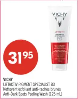 Pharmaprix VICHY LIFTACTIV PIGMENT SPECIALIST B3 Anti-Dark Spots Peeling Wash offer