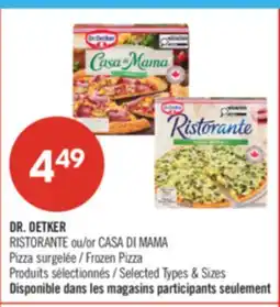 Pharmaprix DR. OETKER RISTORANTE or CASA DI MAMA Frozen Pizza offer