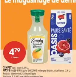 Pharmaprix SIMPLY Juice (1.54 L), OASIS PAUSE-SANTÉ or SMOOTHIE Juice Blends (1.6 L) offer