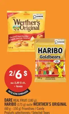Pharmaprix DARE REAL FRUIT (180 g), HARIBO (175 g) or WERTHER'S ORIGINAL (60 g - 150 g) Candy offer
