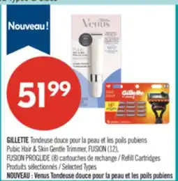 Pharmaprix GILLETTE Pubic Hair & Skin Gentle Trimmer, FUSION (12), FUSION PROGLIDE (8) Refill Cartridges offer