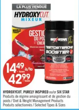 Pharmaprix HYDROXYCUT, PURELY INSPIRED ou/or SIX STAR Diet & Weight Management Products offer