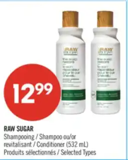 Pharmaprix RAW SUGAR Shampoo or Conditioner offer