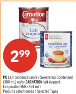 Pharmaprix PC Sweetened Condensed Milk (300 mL) or CARNATION Evaporated Milk (354 mL) offer