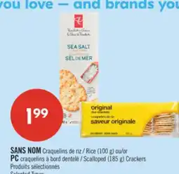 Pharmaprix NO NAME Rice (100 g) or PC Scalloped (185 g) Crackers offer
